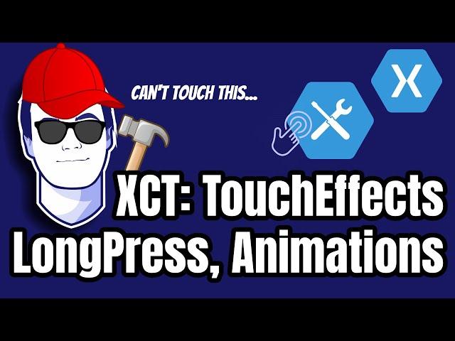 LongPress, Animations and More with TouchEffects in Xamarin.CommunityToolkit