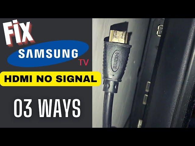 Fix NO Signal Error from HDMI connections Samsung Tv || HDMI ports No Signal on Samsung Tv