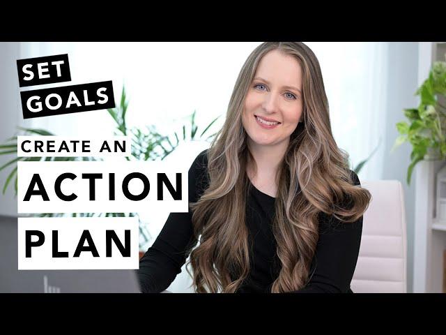 How to Set Goals & Create an Action Plan! (Step-by-Step Tutorial)