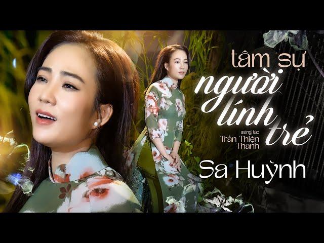 TÂM SỰ NGƯỜI LÍNH TRẺ (Trần Thiện Thanh) - SA HUỲNH || Từ khi anh thôi học, từ khi đôi đứa đôi đường