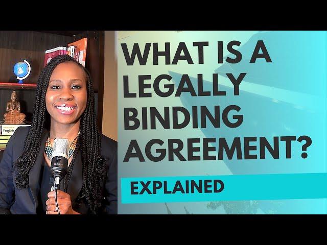 Contract Law- What is a legally binding agreement?