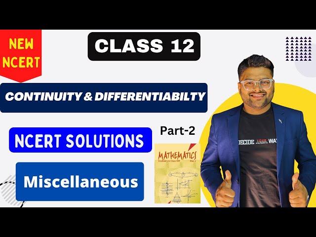 Chapter 5 Continuity and Differentiability | Miscellaneous I NCERT  I New NCERT solutions Class 12