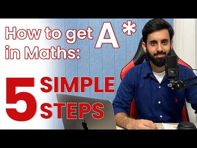 How to get A* in Maths: 5 simple steps - O Levels/ IGSCE maths