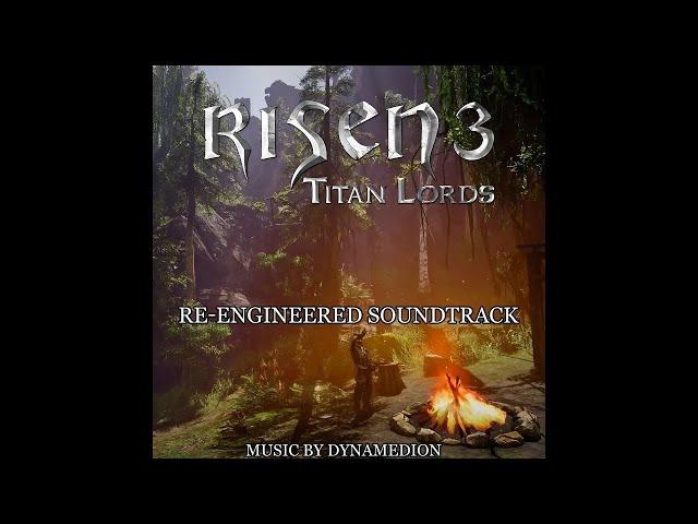 Risen 3: Titan Lords (Re-Engineered Soundtrack)