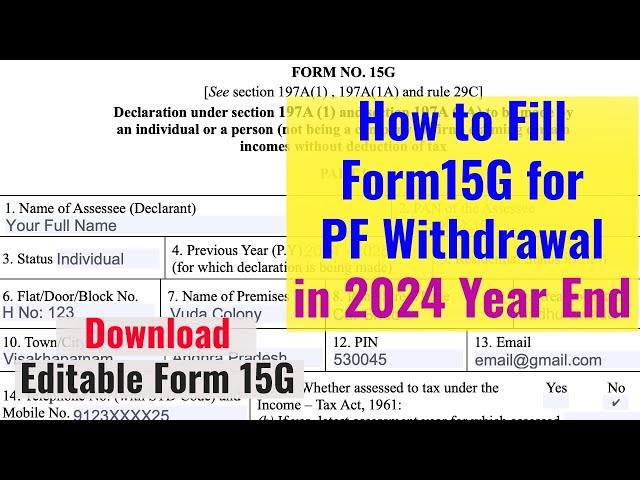 How to Fill Form 15G for PF withdrawal in 2024 Year End