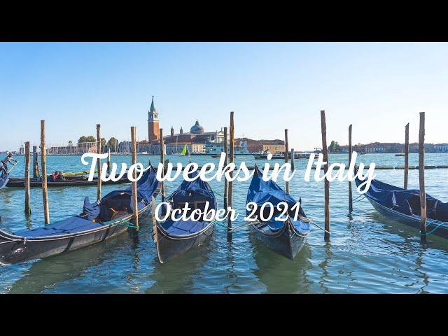 TWO WEEKS IN ITALY | OCTOBER 2021