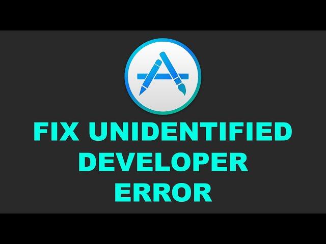 Fix.“App can’t be opened because it is from an unidentified developer” Error - Mac Tips and Tricks