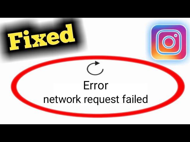 Fix Instagram Error Network Request Failed Problem Solved