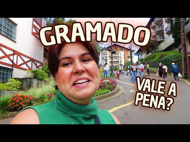 GRAMADO VALE A PENA?