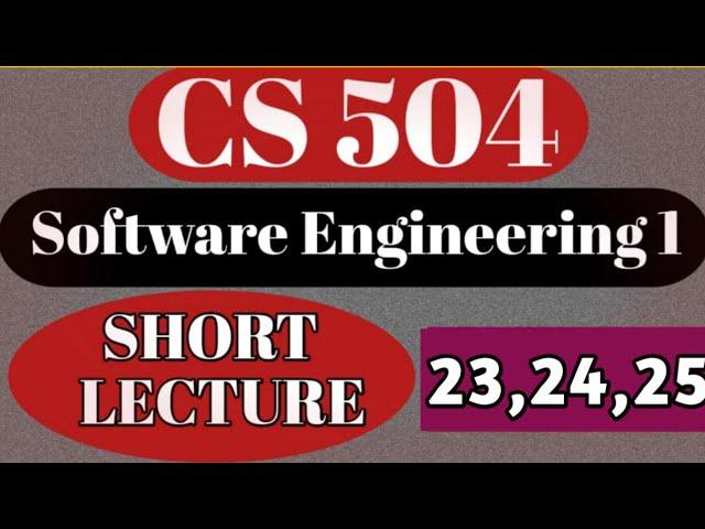 CS 504 lecture 23 /24 /25/ || cs 504 short lectures