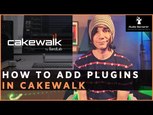 Cakewalk Tutorial | BandLab | How To Add Plugins