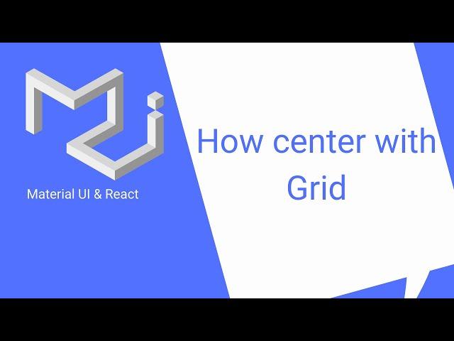 React & Material UI #11: Grid Centering (Grid pt 2)