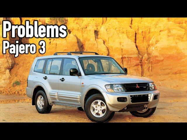 What are the most common problems with a used Mitsubishi Pajero 3?