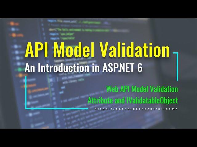 ASP.NET Web API Model Validation (Implemented in .NET 6 and C# 10)