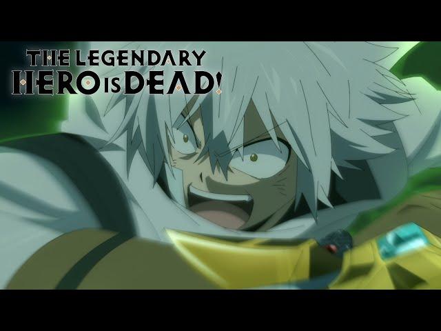 Touka is the Legendary Hero | The Legendary Hero is Dead!