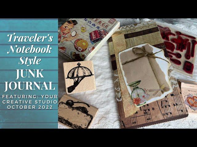 Traveler's Notebook Style Junk Journal: Featuring Your Creative Studio October 2022