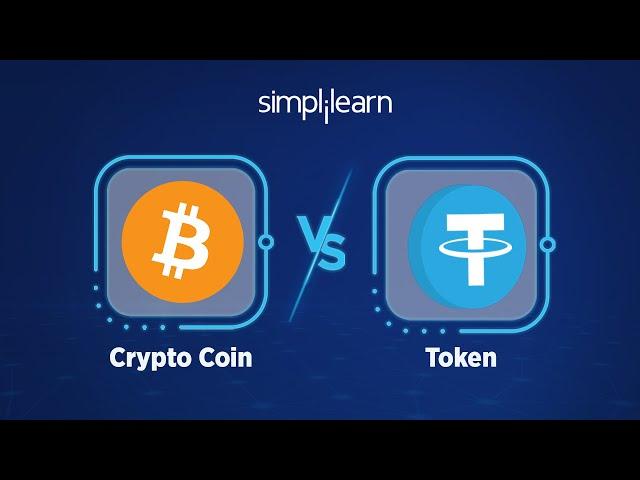 Coin Vs Token: What Is The Difference Between A Cryptocurrency Coin And A Token? | Simplilearn