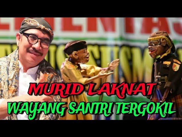 MURID LAKNAT‼️ WAYANG SANTRI KI ENTHUS TERLUCU