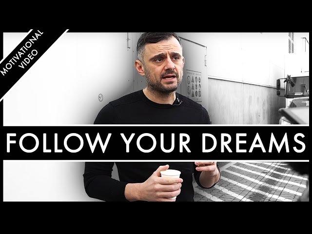 START FOLLOWING YOUR DREAMS! Stop Worrying About Dumb Things - Gary Vaynerchuk Motivation