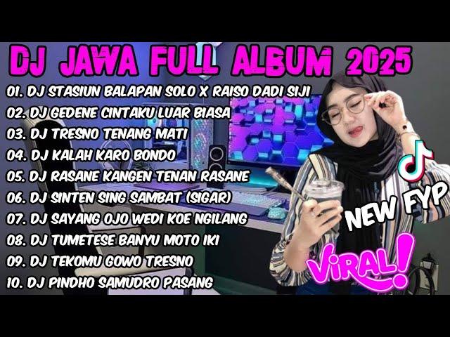 DJ JAWA TERBARU 2025 FULL BASS  GEDENE CINTAKU LUAR BIASA (NDX AXA)DJ NRESNANIDJ VIRAL TIKTOK