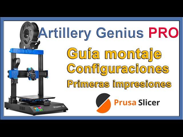 Artillery Genius PRO - Guía montaje, nivelado, configuraciones y primeras impresiones - Episodio 01