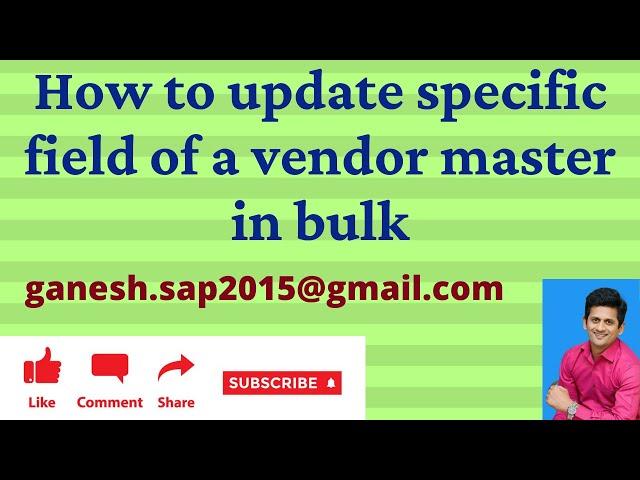 How to update specific field of a vendor master in bulk || SAP Vendor Master MASS Transaction | XK99