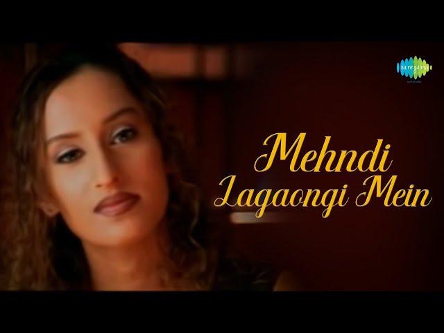 Mehendi Lagaongi Main | Vibha Sharma | Bollywood Romantic Video Song | Official Music Video