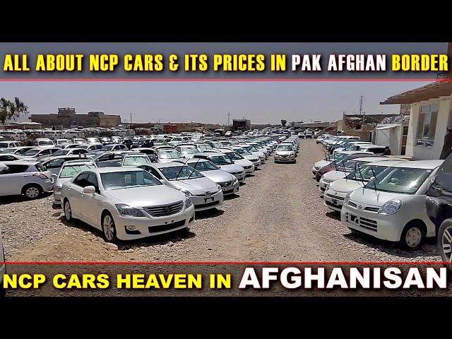 Afghanistan wesh border ncp cars | ncp cars in chaman border