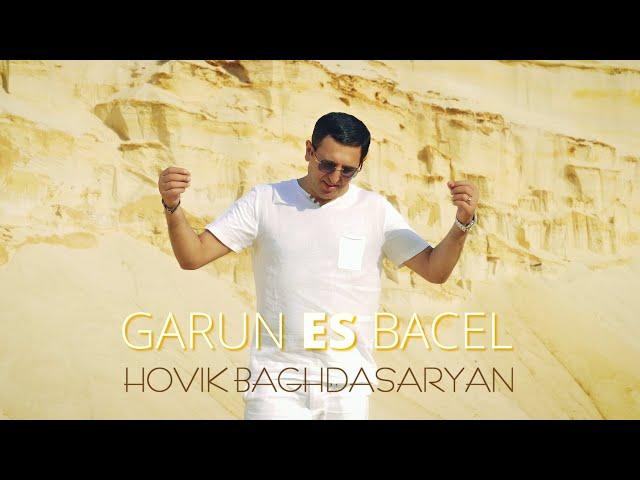 Hovik Baghdasaryan - Garun Es Bacel