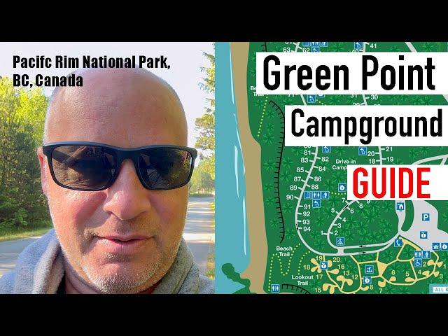 Green Point Campsite GUIDE (Pacific Rim National Park) Tofino Camping