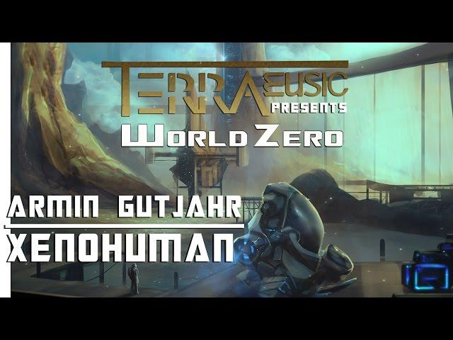 Terra Music - "Xenohuman" by Armin Gutjahr