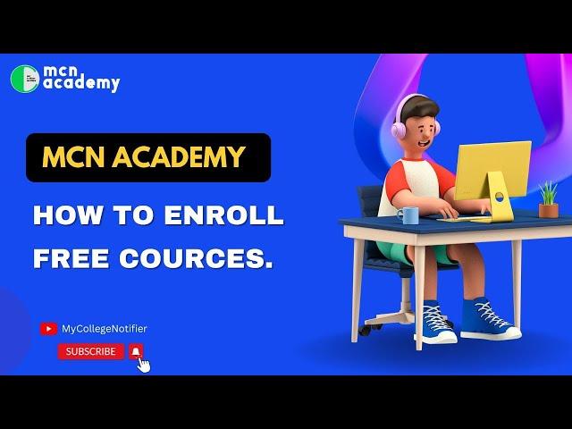 How to Enroll Free Courses From MCN Academy | #mycollegenotifier