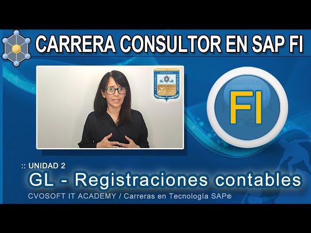 SAP FI | Unidad 2 ►GL – Registraciones contables | CVOSOFT