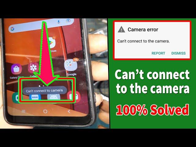 Can't Connect To Camera Any Android Device | How To Camera Open Problem Solved Camera Error Fix