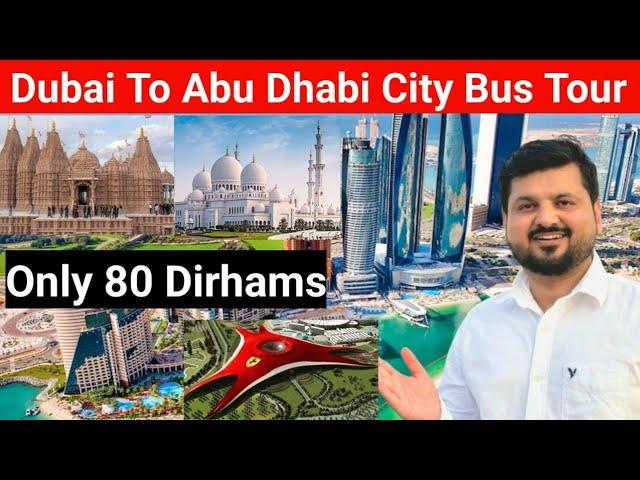 Dubai to Abu Dhabi City Bus tour ticket price in only in 80 dirhams