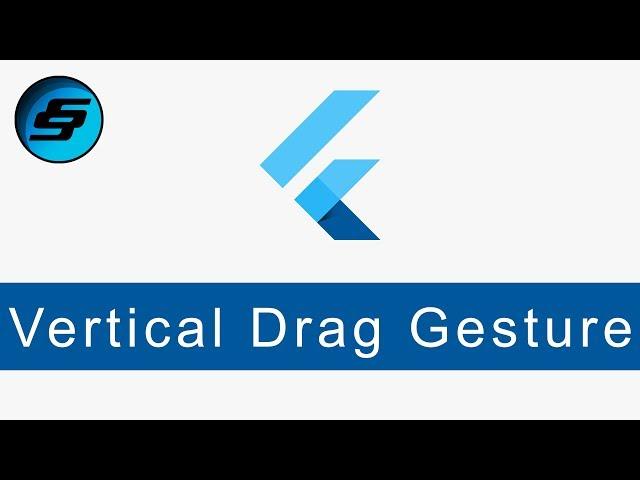 Vertical Drag Gesture - Flutter Programming