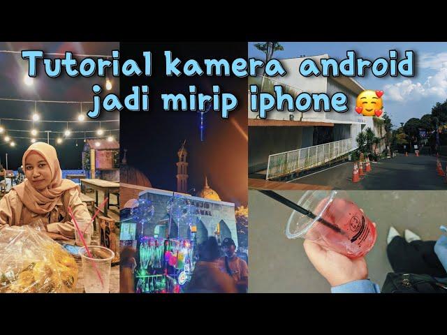 cara mengubah kamera android jadi ios/iPhone  #iphone #iphone12 #ios #camera