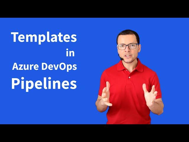 Templates in Azure DevOps Yaml Pipelines