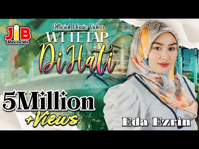 Eda Ezrin - Wi Tetap Di Hati Remix* (Official Music Video)