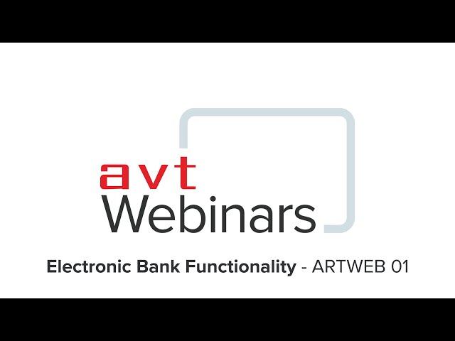 AVT Webinar - Electronic Bank Reconciliation - ARTWEB01