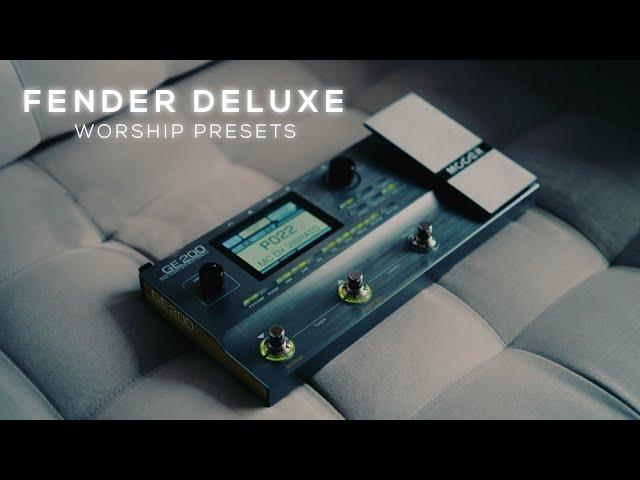 Fender Deluxe Worship Tone // Mooer GE-200 Presets