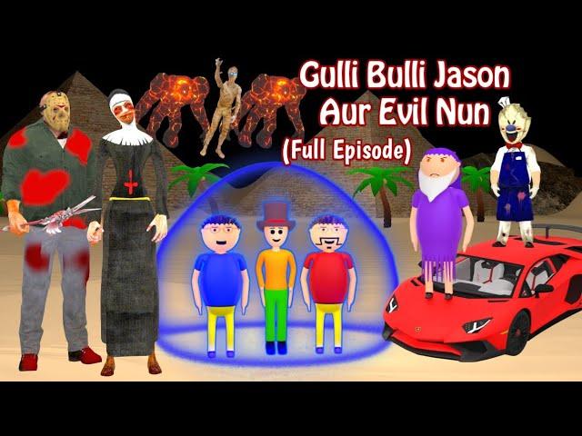 GULLI BULLI JASON AUR EVIL NUN (Full Episode) | GULLI BULLI | MUMMMY | HORROR JOKE TOONS