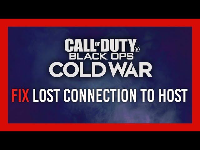 Fix Lost Connection to Host | Black Ops: Cold War