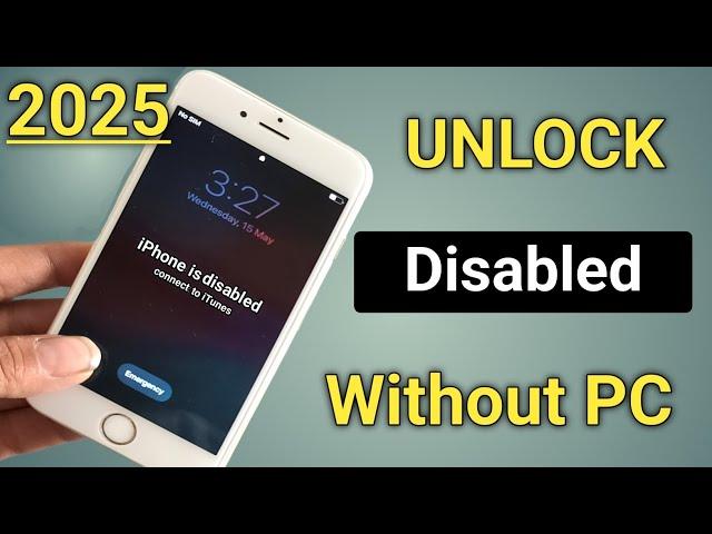 How To Unlock Disabled iPhone Without Computer And Bypass | iPhone Disabled Connect To iTunes 2025