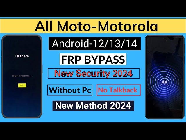 All Moto/Motorola FRP Bypass Android 12/13/14 Without Computer(Latest Security 2024) New Method