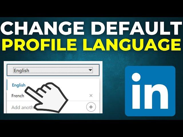 How To Change Default Profile Language LinkedIn (2024)