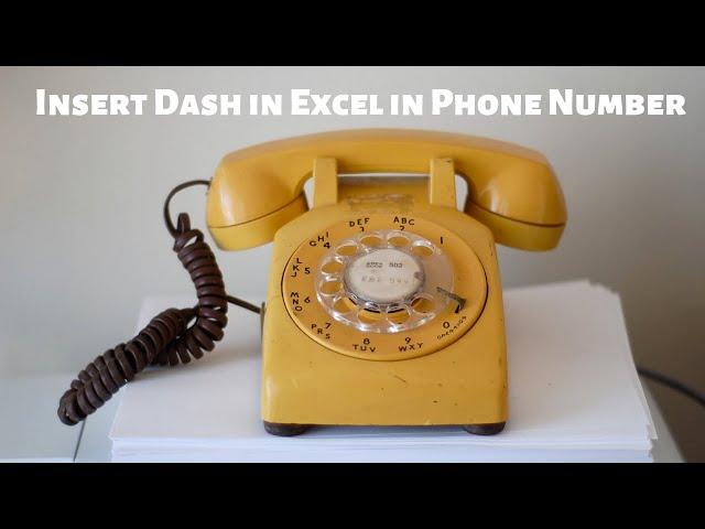 Insert Dash into Phone number using Excel Functions