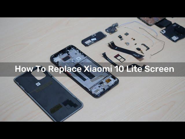 How To Replace Xiaomi 10 Lite Screen | LCD Replacement