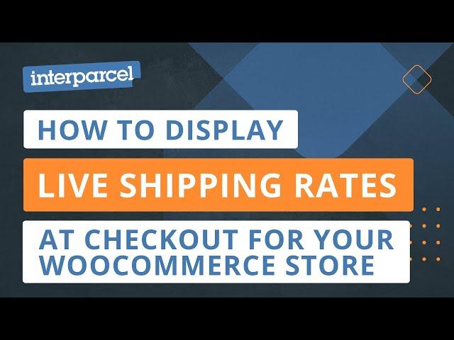 How to Activate Live Shipping Rates at Checkout for your WooCommerce Store