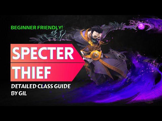Learn Condi Specter Thief from Scratch! Detailed EoD Build and Class Guide